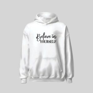 Believe In Yourself