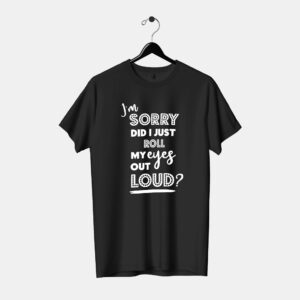 I'm Just Sorry T-Shirt