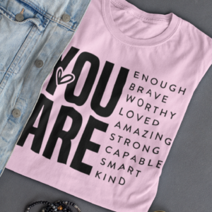 You are enough